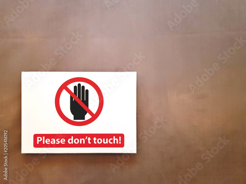 Warning Sign with Text Please Don't Touch