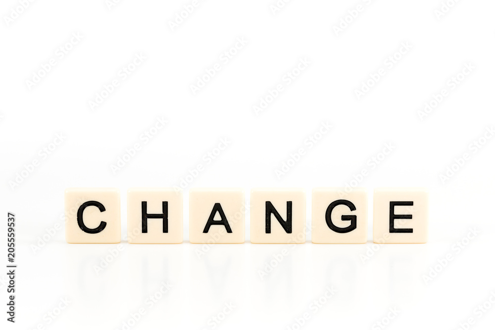 the word CHANGE on plastic boards isolated on white background with copy space the word CHANGE on plastic boards isolated on white background with copy space