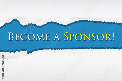 Become a Sponsor! on ripped paper.