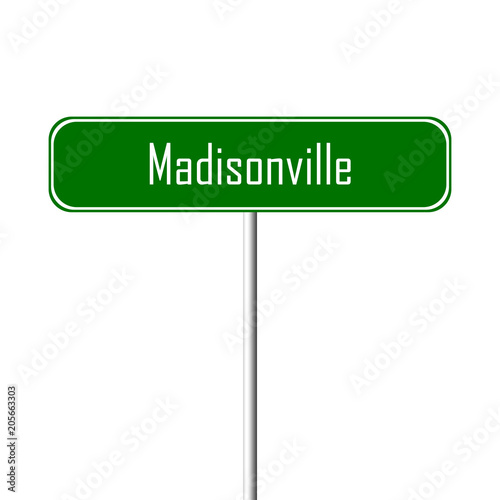 Madisonville Town sign - place-name sign photo