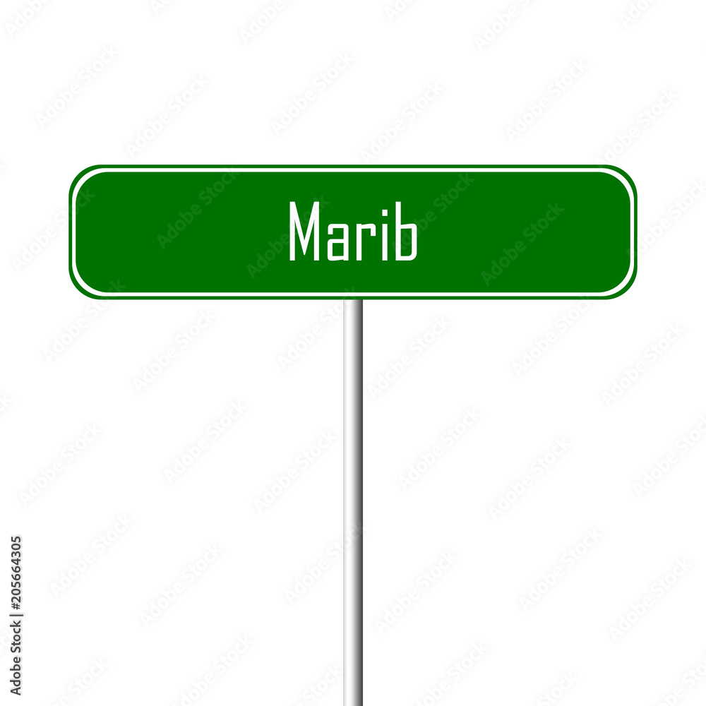 Marib Town sign - place-name sign Marib Town sign - place-name sign