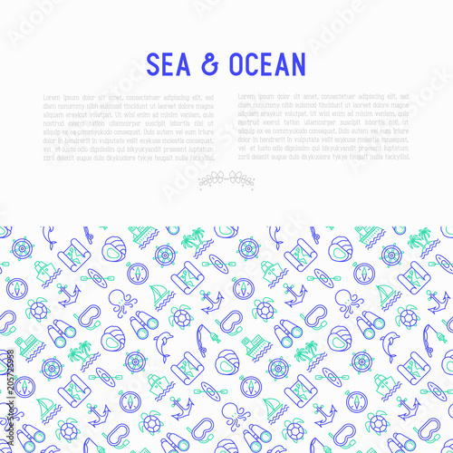 Sea and ocean journey concept with thin line icons: sailboat, fishing, ship, oysters, anchor, octopus, compass, steering wheel, snorkel, dolphin. Vector illustration for banner, print media template.