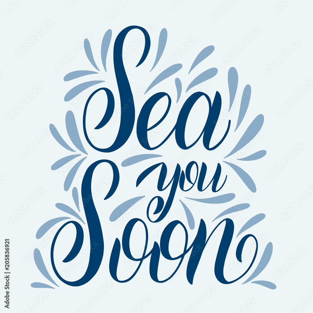 Summer handdrawn lettering. Sea you soon. Vector elements for invitations, posters, greeting cards. T-shirt design