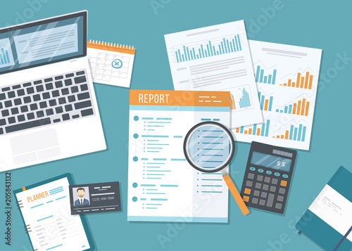 Financial report business report with paper documents, forms, calendar, laptop, calculator. Accounting, inspection, research, planning, analysis, audit, calculation. Vector Top view