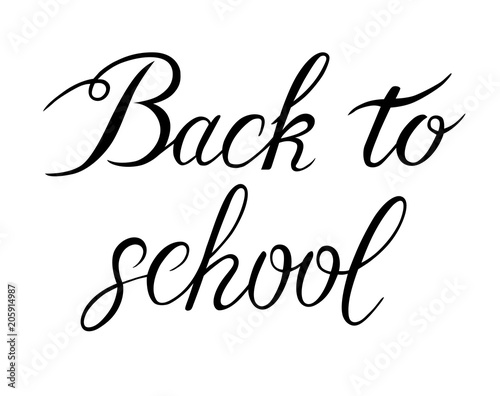 The inscription  Back to school  lettering  calligraphy  black and white vector illustration