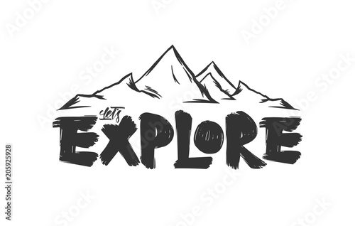 Hand drawn Mountais sketch with lettering composition of Let's Explore