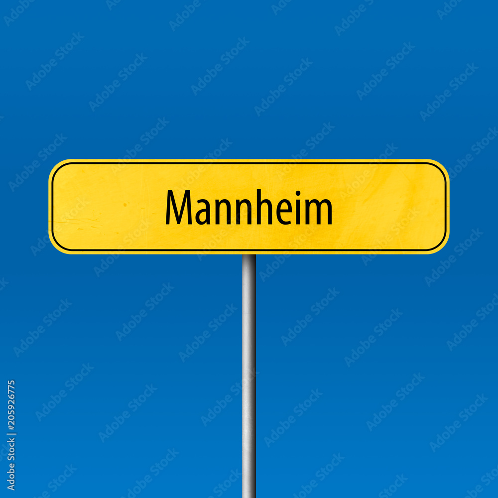 Mannheim Town sign - place-name sign Mannheim Town sign - place-name sign