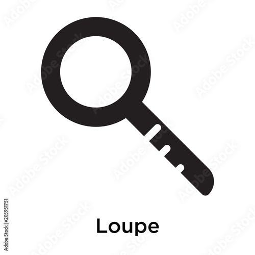 Loupe icon vector sign and symbol isolated on white background