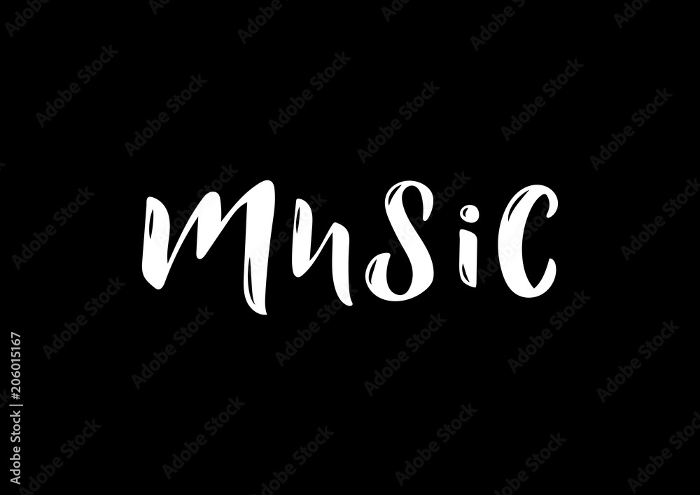 Obraz premium Hand drawn lettering phrase Music