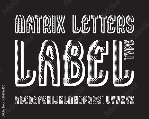 Matrix Letters Label typeface. White contrasting font. Isolated english alphabet.