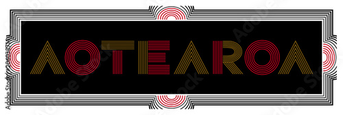 Aotearoa, in black background. The Māori name for New Zealand.d