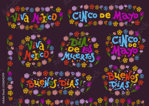 Vector flat set of mexican quotes & lettering for different ocassions & events - cinco de mayo, dia de los muertos, viva mexico, buenos dias and amigo - isolated on black background with floral frame.