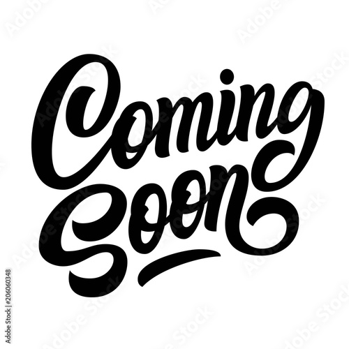 Coming soon hand brush lettering, black text isolated on white background. Vector typography illustration.