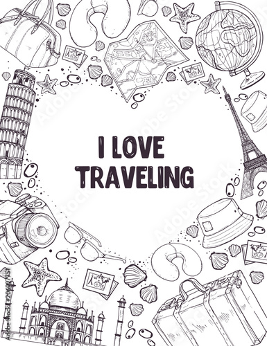 I love travelig poster. Sketch style touristic symbols in heart shape frame. Travel banner concept.