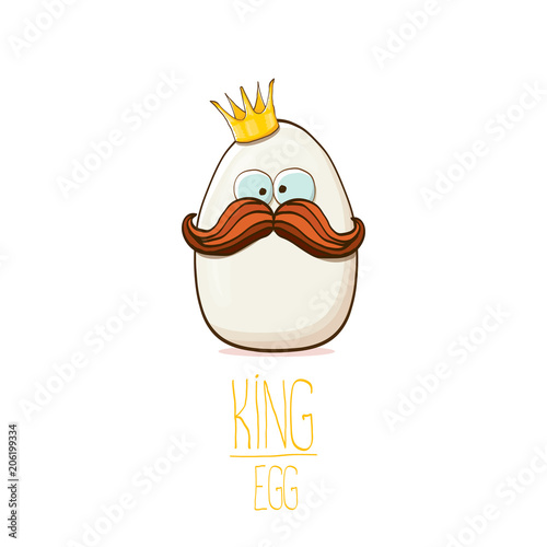 white egg king with crown cartoon characters isolated on white background. My name is egg vector concept illustration. funky farm food or easter king character with eyes and mouth