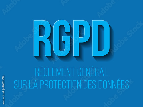 RGPD - Règlement général sur la protection des données