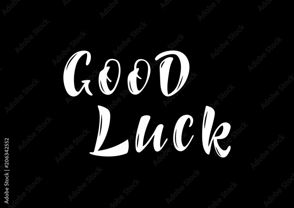 Hand drawn lettering phrase Good luck