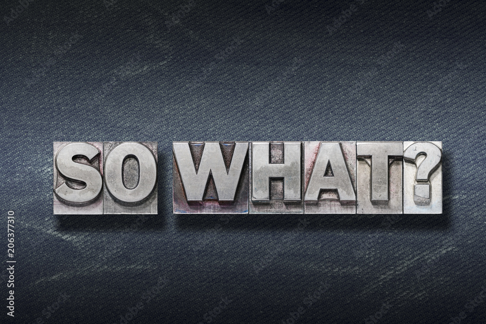 Fototapeta premium so what question den