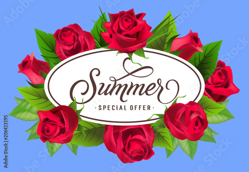 Summer special offer lettering in frame with roses. Summer offer or sale advertising design. Handwritten and typed text, calligraphy. For leaflet, brochure, invitation, poster or banner.