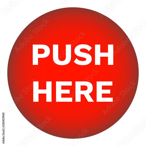 PUSH HERE round button. Red. Vector icon.