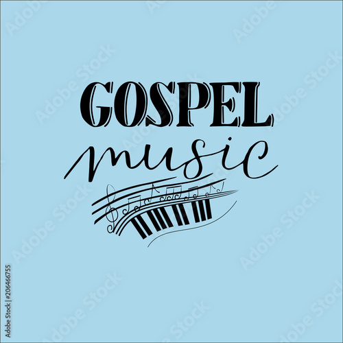 Hand lettering Gospel music, made on a blue background with notes.