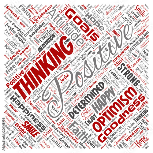 Vector conceptual positive thinking, happy strong attitude square red word cloud isolated on background. Collage of optimism smile, faith, courageous goals, goodness or happiness inspiration
