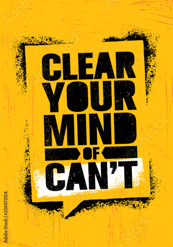 Clear Your Mind Of Cant. Inspiring Workout and Fitness Gym Motivation Quote Illustration Sign. Creative Strong Sport