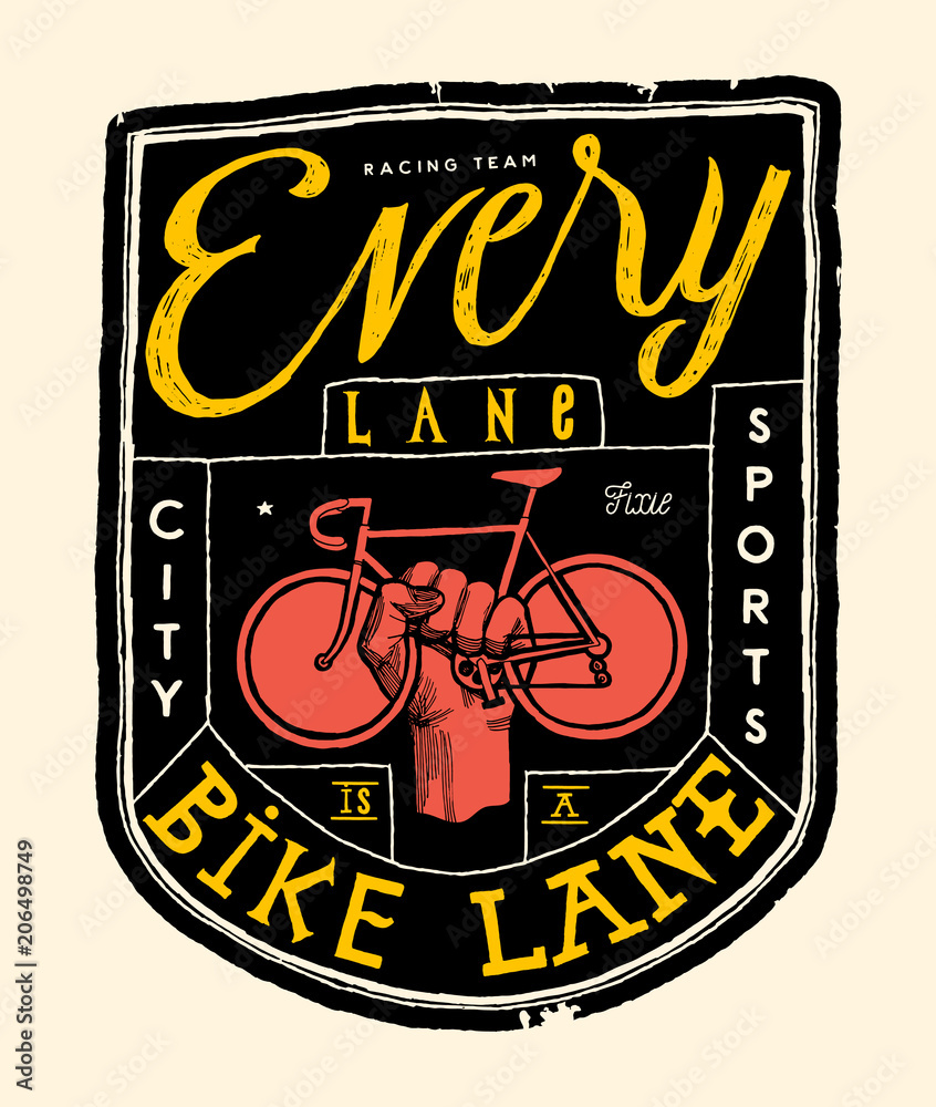 Obraz premium Every lane is a bike lane - vintage typography bicycle print