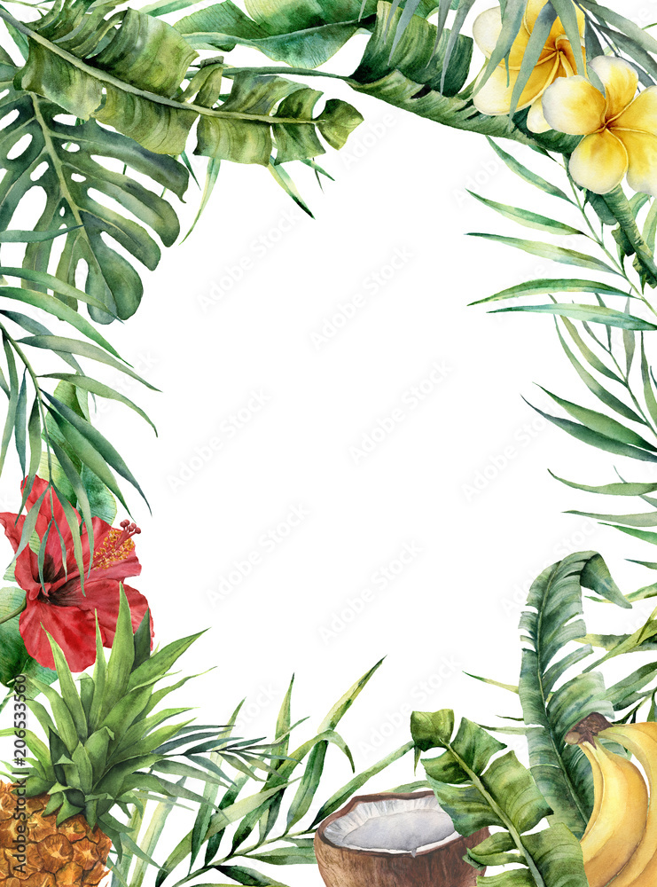 Watercolor tropical frame with exotic flowers. Hand painted floral illustration with banana, coconut, hibiscus, plumeria, pineapple and palm branches isolated on white background for design or print.