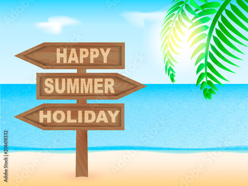 Wooden pointer with an inscription Happy summer holiday on a coastline. Branch of a palm tree. Vector illustration © Anastasia Gapeeva