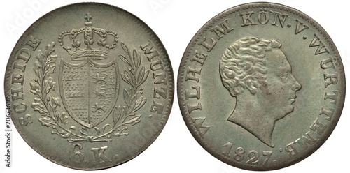 Germany German silver coin 6 six kreutzer 1827, Land Wurttemberg, shield flanked by branches, crown on top, king Wilhelm head right, greenish patina,