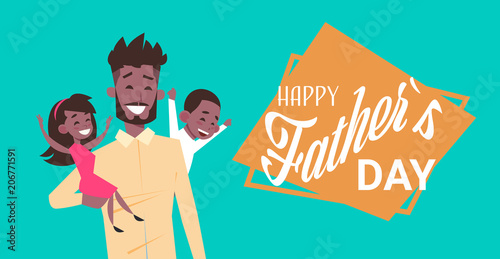 happy father day family holiday, african man dad hold daughter and son greeting card flat vector illustration