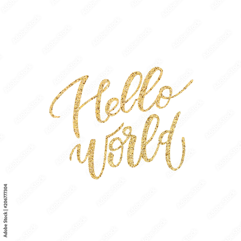 Hello world lettering phrase