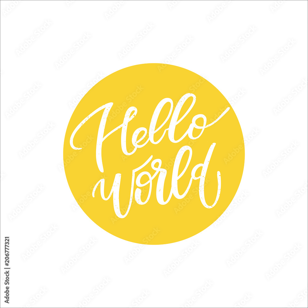 Hello world lettering phrase Hello world lettering phrase