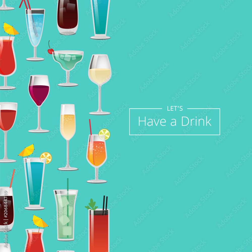 Let s Have a Drink with Lot of Alcohol Beverages Let s Have a Drink with Lot of Alcohol Beverages