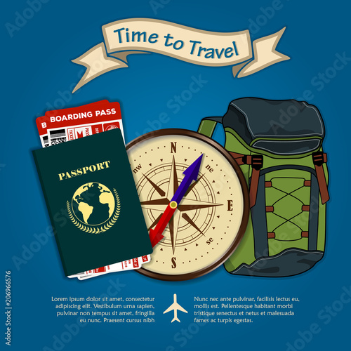 Time to travel. Rucksack, international passport, vintage compass and boarding passes tickets for traveling by plane. Concept for travel and vacations. Vector illustration