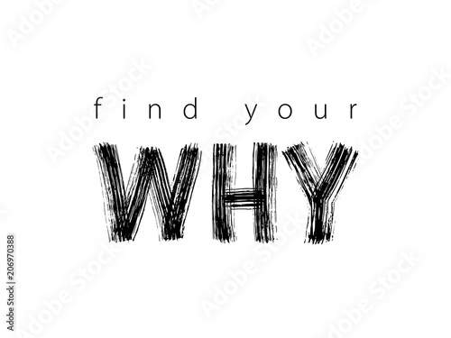 Find Your Why text. Vector illustration. Motivational inspirarional quote. Hand drawn word. Dry brush Modern calligraphy
