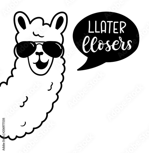 .Llama poster with lettering inscription "llater llosers". Simple llama with white wool and sunglasses isolated on white background. Motivational and inspirational poster with llama. 