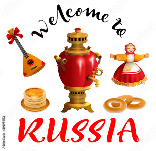 Welcome to Russia text. Set russian symbol and accessory samovar, balalaika, pancakes, nested doll