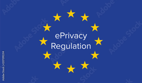ePrivacy regulation, a proposal for a Regulation on Privacy and Electronic Communications