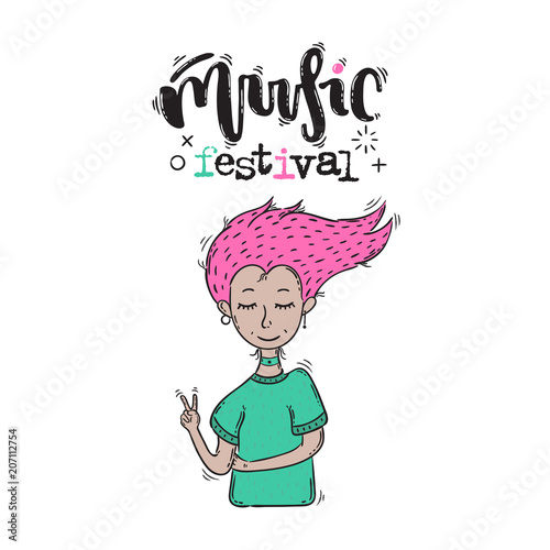 Vector hand drawn illustration. Phrases Music festivalr, lettering, girl, woman. Idea for poster, postcard.