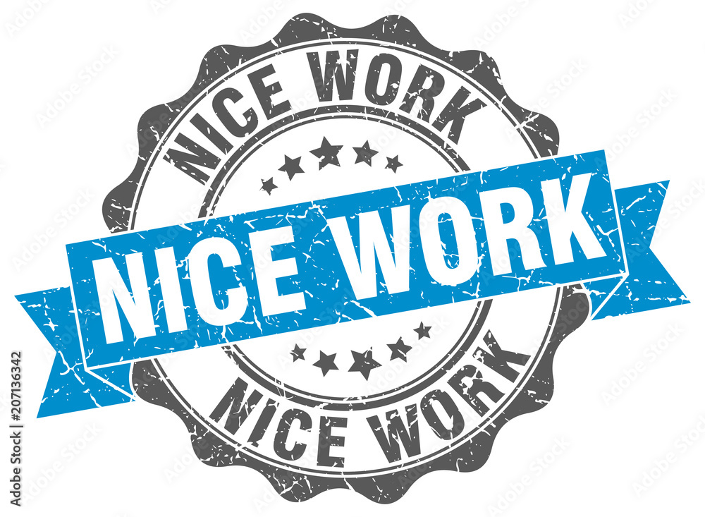 Fototapeta premium nice work stamp. sign. seal