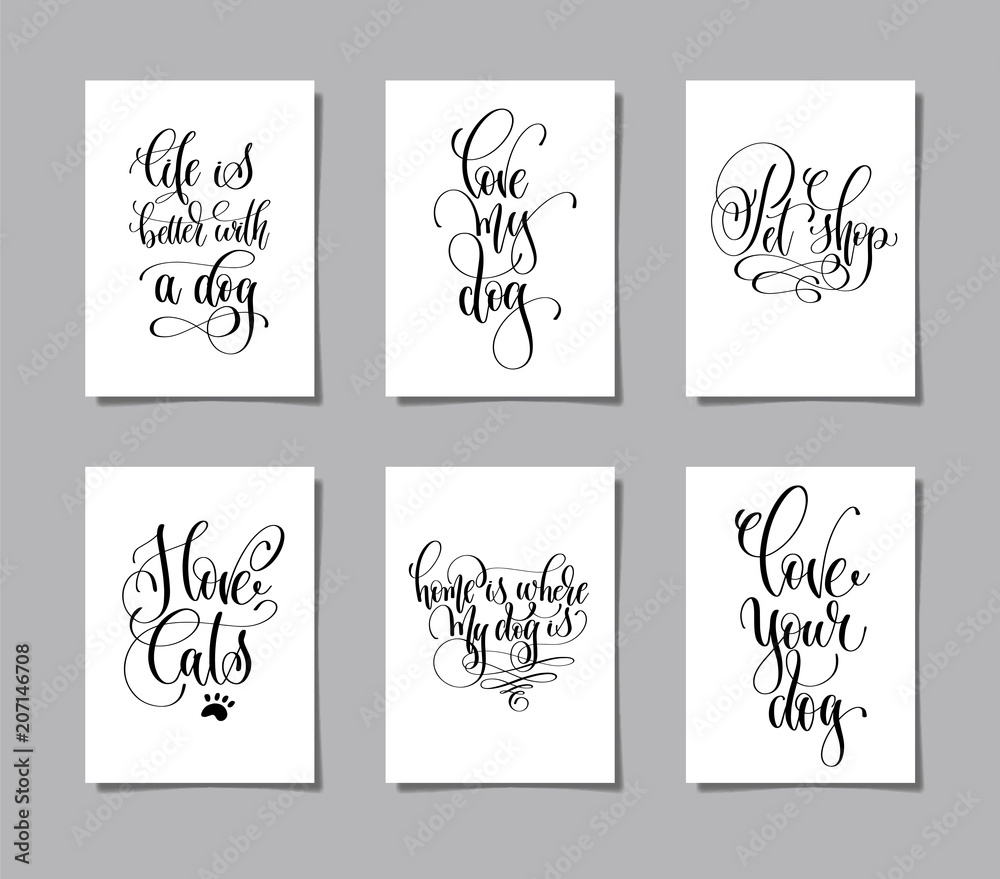 set of six hand lettering posters about dog and cat set of six hand lettering posters about dog and cat
