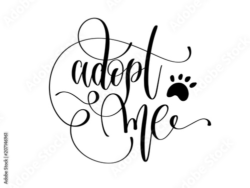 adopt me - hand lettering text positive quote