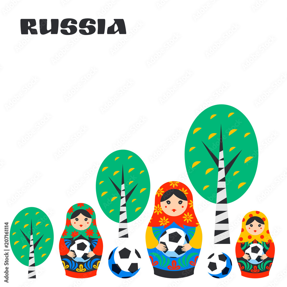 Russian Matrioshka, birch and football ball in flat style. Russia symbol with soccer ball. Traditional nesting doll Matreshka with football ball on white background Russian Matrioshka, birch and football ball in flat style. Russia symbol with soccer ball. Traditional nesting doll Matreshka with football ball on white background