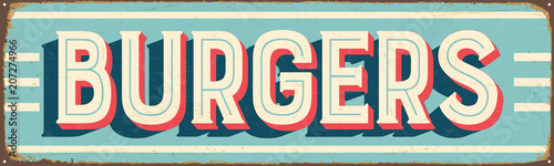 Vintage Style Vector Metal Sign - BURGERS - Grunge effects can be easily removed for a brand new, clean design.