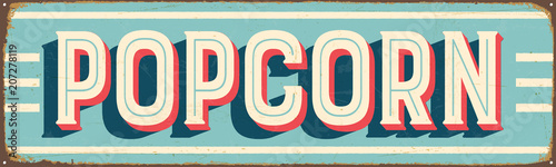 Vintage Style Vector Metal Sign - POPCORN - Grunge effects can be easily removed for a brand new, clean design