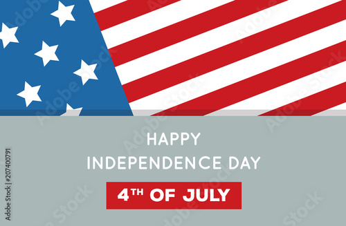 Happy independence day - banner template with american flag background, vector illustration
