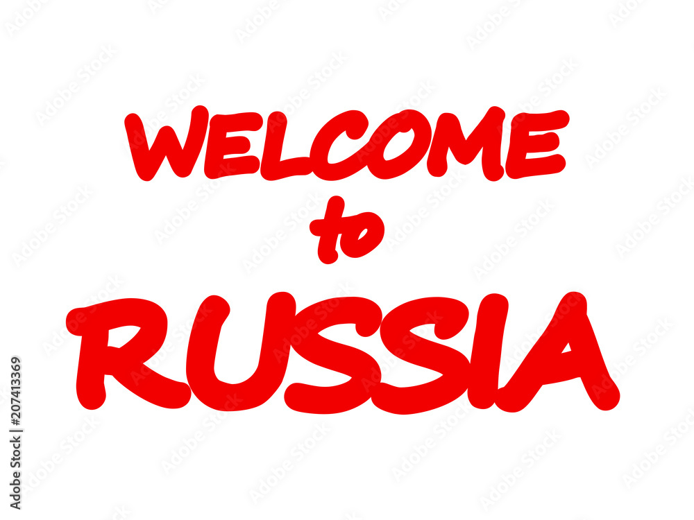Red color text Welcome to Russia isolated on white background
