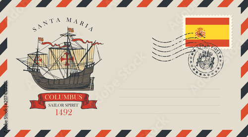 Postal envelope with stamp and rubber stamp. Illustration on the theme of travel, adventure and discovery with an old sailing ship of Christopher Columbus and spanish flag